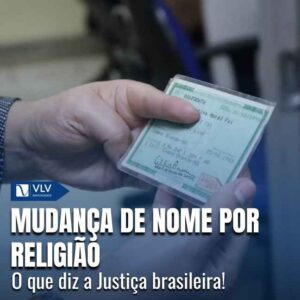 Pode haver mudança de nome por motivo religioso?