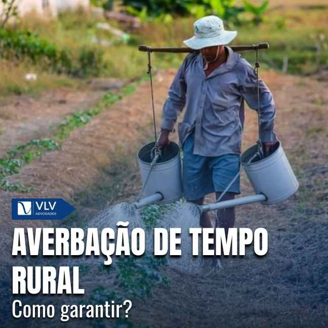 Averbação de tempo rural como tempo de contribuição
