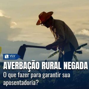 Averbação rural negada pelo INSS.