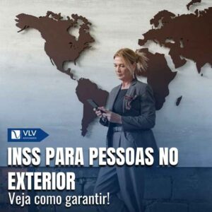 Como funciona INSS para pessoas no exterior?