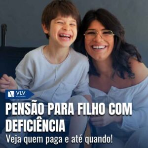Pensão alimentícia para filho com deficiência