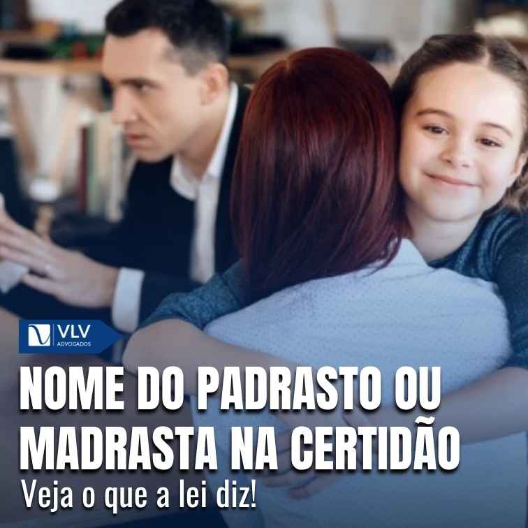 Incluir nome de madrasta ou padrasto na certidão