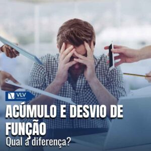 Acúmulo e desvio de função: qual a diferença?