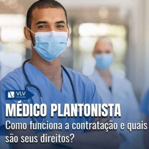 Médico plantonista: como funciona a contratação?