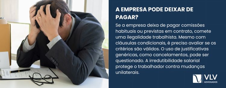 A empresa pode deixar de pagar minhas comissões?