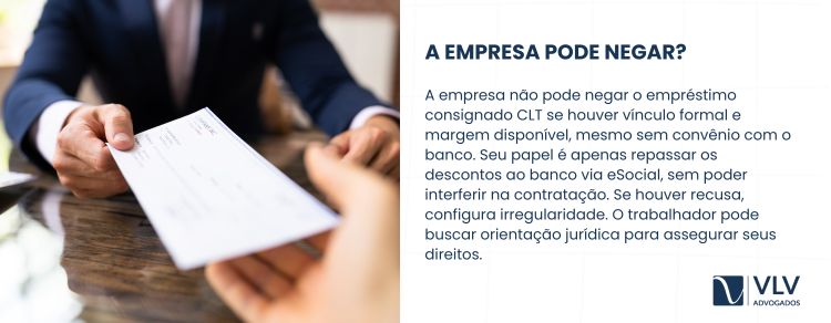 A empresa pode negar o empréstimo consignado CLT?