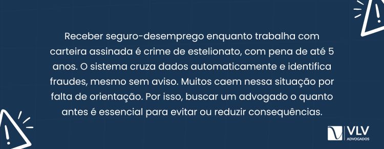 É crime receber seguro-desemprego trabalhando?
