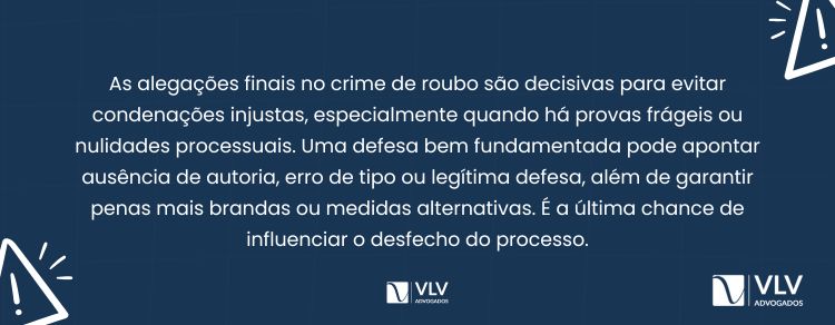 alegações finais podem evitar a condenação por roubo