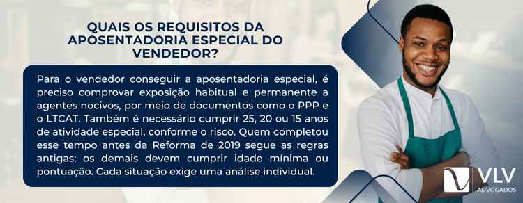 Quais os requisitos da aposentadoria especial do vendedor?
