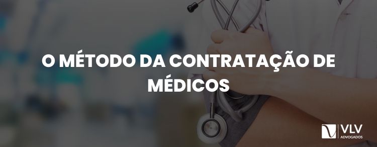 Como funciona a contratação de médicos?