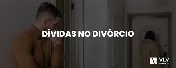 Como ficam as dívidas no divórcio?