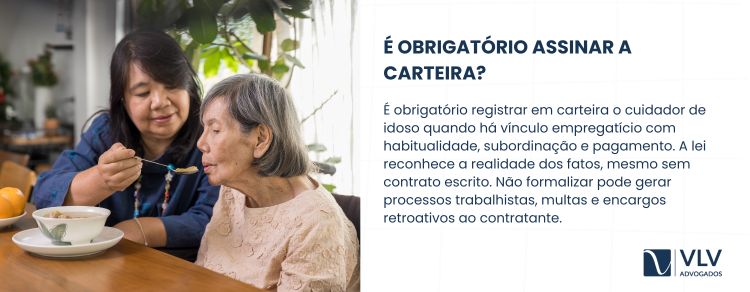 É obrigatório assinar carteira de cuidador de idoso?