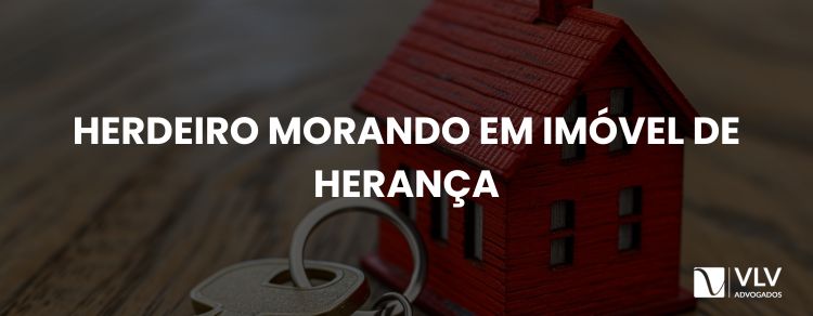 Imagem representando herdeiro que mora no imóvel da herança.
