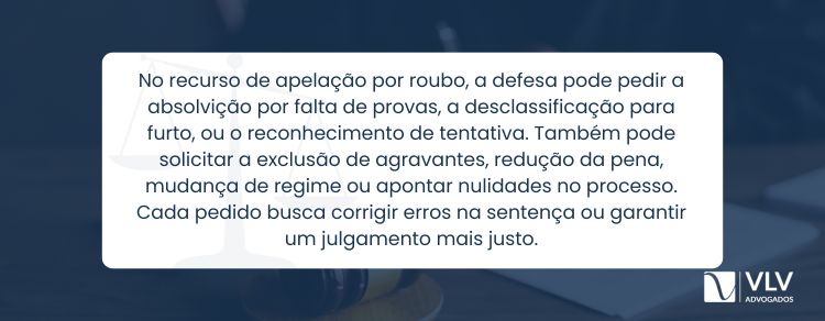 O recurso de apelação por roubo pode reverter a condenação?