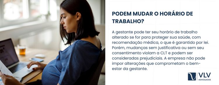 Estou grávida, podem mudar meu horário de trabalho?