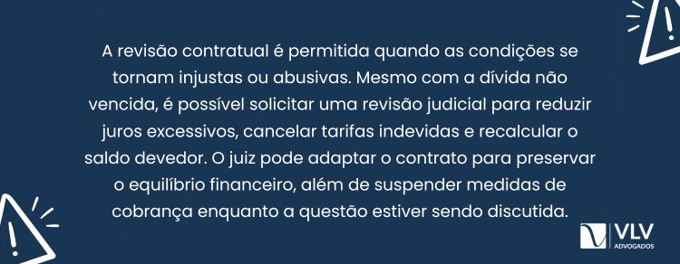 A revisão contratual é permitida quando as condições se tornam injustas ou impossíveis de cumprir.
