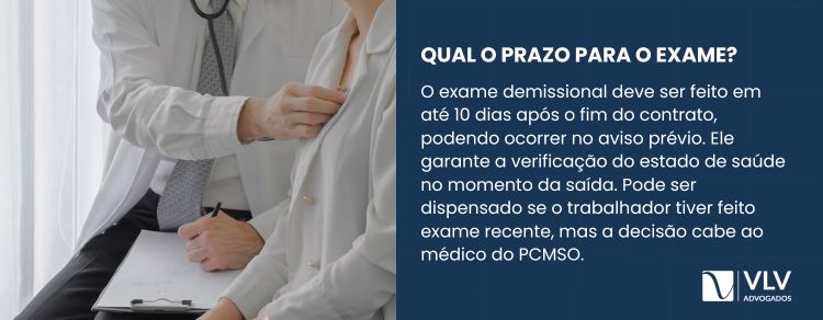 Qual é o prazo para o exame demissional?