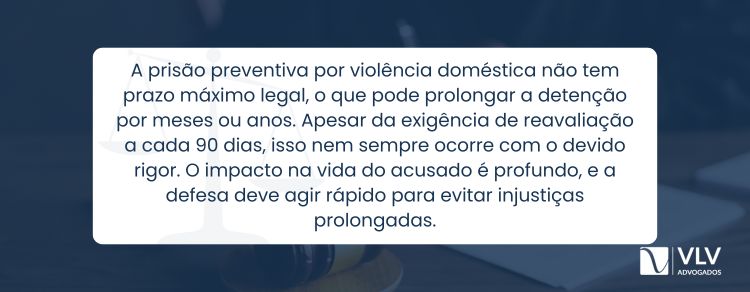 duração da prisão preventiva por violência doméstica