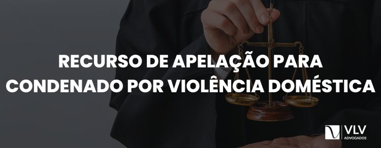 imagem representando recurso de apelação por violência doméstica