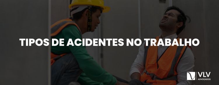 Tipos de acidente de trabalho: quais são? | Exemplos!