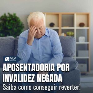 Aposentadoria por invalidez negada