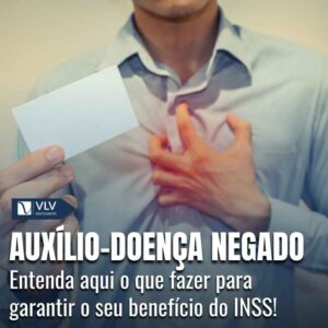 Auxilio doenca negado