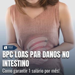 BPC LOAS par danos no intestino
