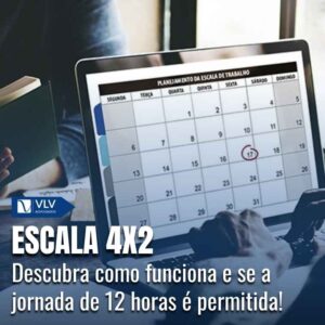 Na escala 4x2, o trabalhador trabalha 4 dias seguidos e folga 2, repetindo o ciclo.