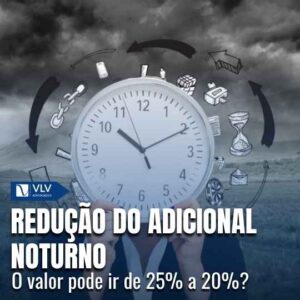 Redução do adicional noturno