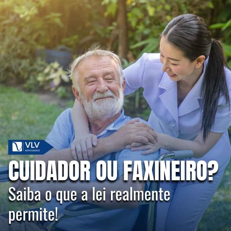 Cuidador de idoso não deve realizar tarefa doméstica