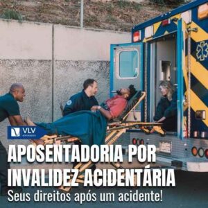 Aposentadoria por invalidez acidentária