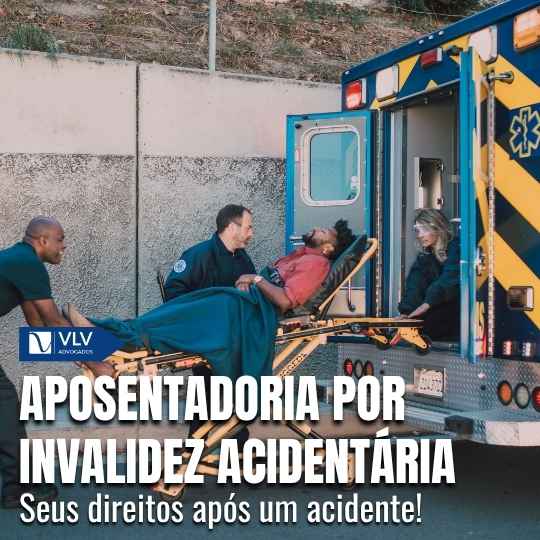 Aposentadoria por invalidez acidentária