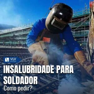 Insalubridade para soldador