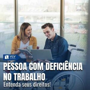 Direitos trabalhistas da pessoa com deficiência