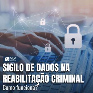 Sigilo de dados na reabilitacao criminal 1