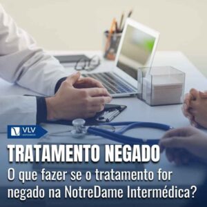 Tratamento negado na NotreDame Intermedica