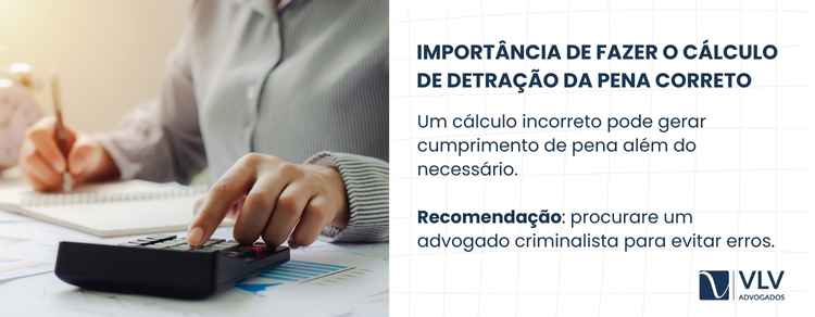 Imagem explicativa sobre como fazer o cálculo da Detração da Pena.