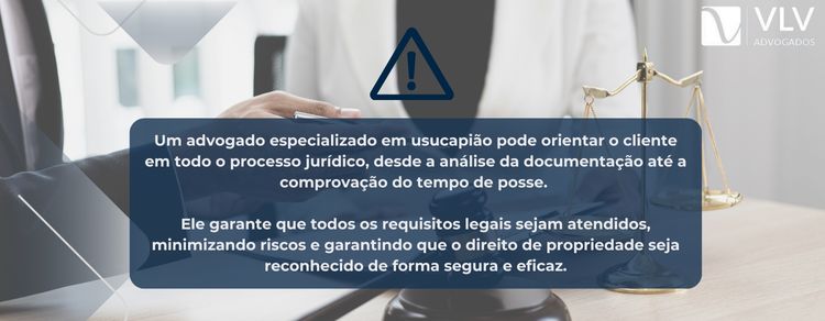 o advogado para usucapião pode ajudar em todo o processo