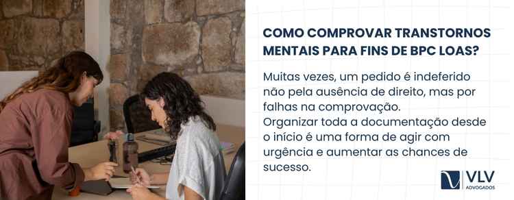 Imagem explicativa sobre como comprovar transtornos mentais para fins de BPC LOAS.