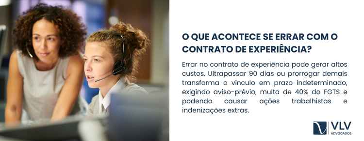 Imagem explicativa sobre o que acontece se errar com o contrato de experiência.