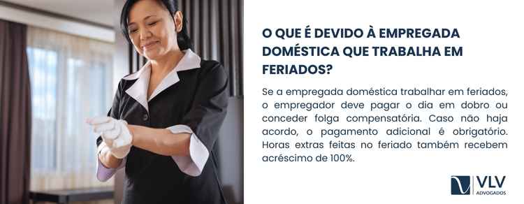 Imagem explicativa sobre o que é devido à empregada doméstica que trabalha em feriados.