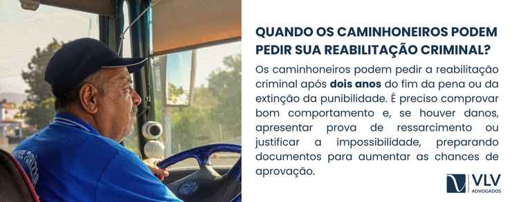Imagem explicativa sobre quando os caminhoneiros podem pedir sua reabilitação criminal.