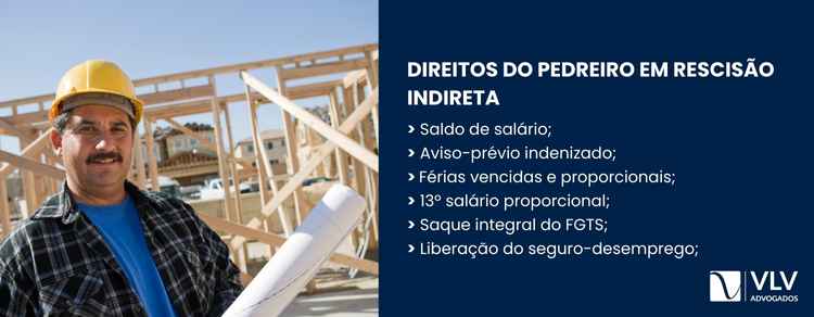 Imagem explicativa sobre quais direitos o pedreiro recebe quando pede rescisão indireta.