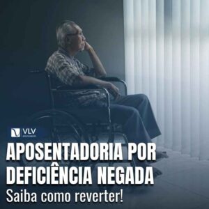 Aposentadoria por deficiencia negada 1