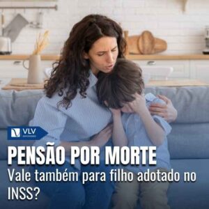 Filho adotado tem direito à pensão por morte.