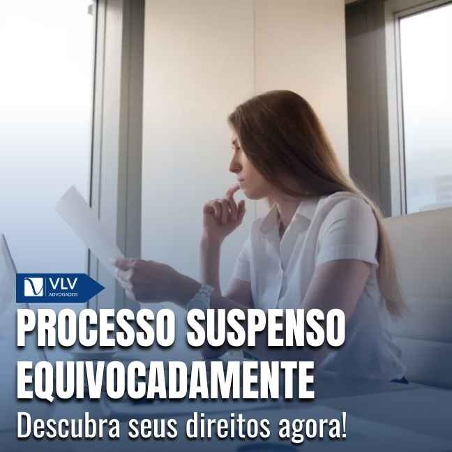 Processo suspenso equivocadamente.