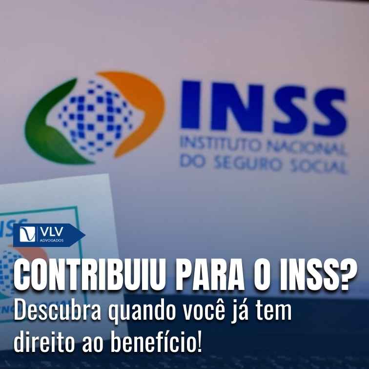 INSS garante o benefício.
