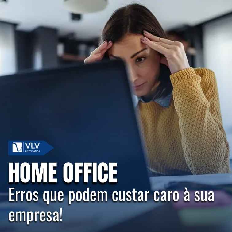 Erros comuns na gestão do home office.