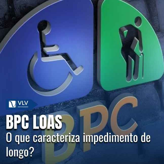 Impedimento de longo prazo no BPC LOAS