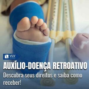 Auxílio-doença retroativo ou indenizado.